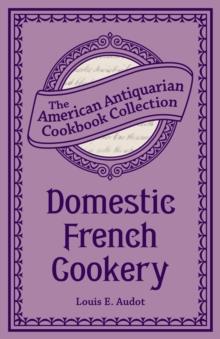 Domestic French Cookery