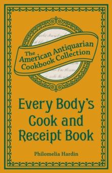 Every Body's Cook and Receipt Book