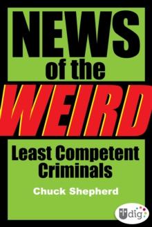 News of the Weird: Least Competent Criminals