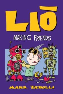 Lio: Making Friends