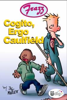 Frazz: Cogito, Ergo Caulfield