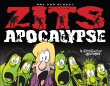 Zits Apocalypse : Are You Ready?