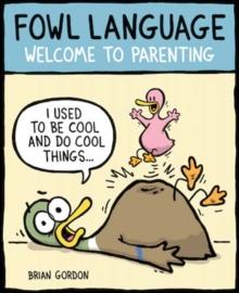 Fowl Language : Welcome to Parenting