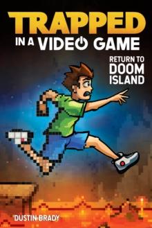 Trapped in a Video Game : Return to Doom Island