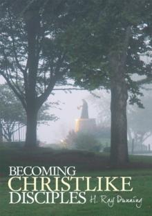 Becoming Christlike Disciples