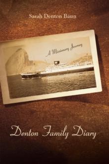 Denton Family Diary : A Missionary Journey