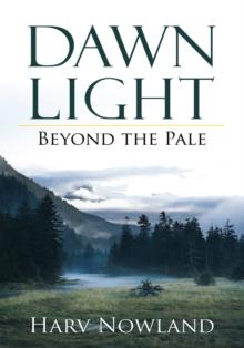 Dawn Light : Beyond the Pale