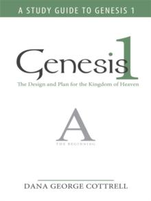 Genesis 1 : The Design and Plan for the Kingdom of Heaven