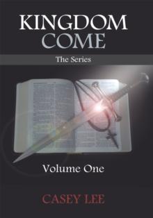 Kingdom Come the Series : Volume One