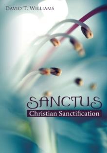 Sanctus : Christian Sanctification