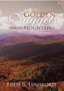 Golden Nuggets from the Mountains : (Second Edition)