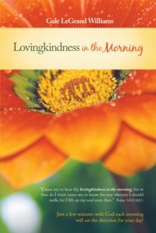 Lovingkindness in the Morning : A Daily Devotional