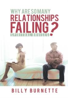 Why Are so Many Relationships Failing? : Spiritual Bruises