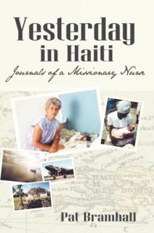 Yesterday in Haiti : The Journals of a Missionary Nurse