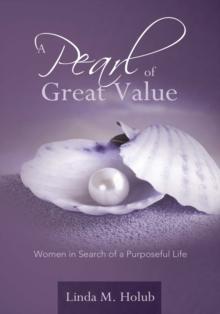 A Pearl of Great Value : Women in Search of a Purposeful Life