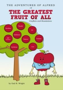 The Adventures of Alfred in the Greatest Fruit of All : Conflicts and Resolutions