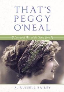 That'S Peggy O'Neal : Love and War at the Same Time