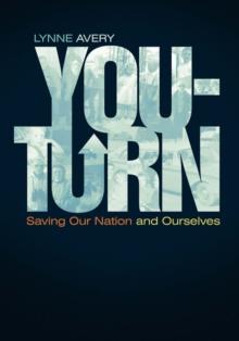 You-Turn : Saving Our Nation and Ourselves