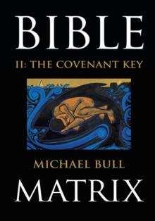 Bible Matrix Ii: the Covenant Key