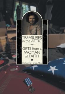 Treasures in the Attic : Gifts from a Woman of Faith