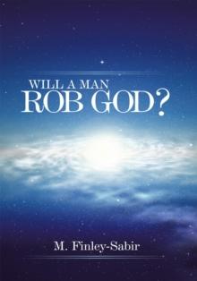 Will a Man Rob God?