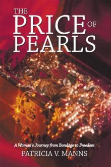 The Price of Pearls : A Woman's Journey from Bondage to Freedom