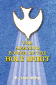 The Amazing Power of the Holy Spirit