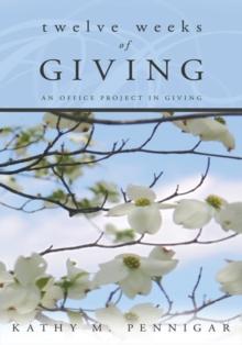 Twelve Weeks of Giving : An Office Project in Giving