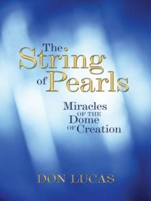 The String of Pearls : Miracles of the Dome of Creation