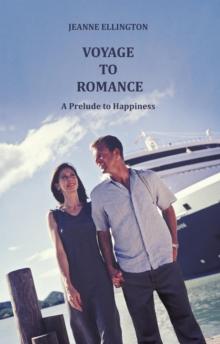 Voyage to Romance : A Prelude to Happiness