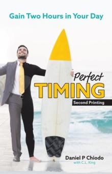 Perfecttiming : Here's the Secret to Gaining Two Hours in Your Day...