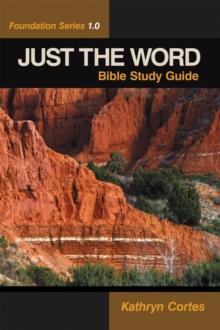 Just the Word : Foundation Series 1.0