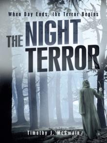 The Night Terror : When Day Ends, the Terror Begins