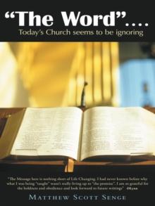 "The Word" .... : Today'S Church Seems to Be Ignoring