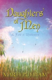 Daughters of Men : A Field of Wildflowers