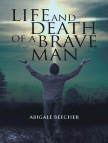 Life and Death of a Brave Man