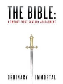 The Bible: a Twenty-First Century Assessment