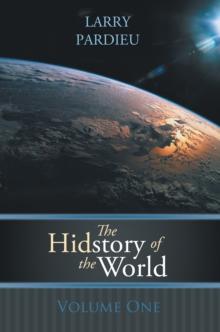 The Hidstory of the World : Volume One