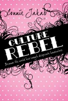 Culture Rebel : Because the World Has Enough Desperate Housewives