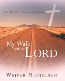 My Walk with the Lord