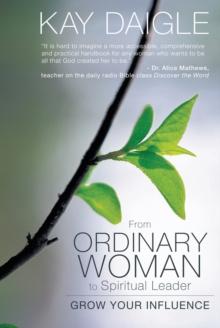 From Ordinary Woman to Spiritual Leader : Grow Your Influence