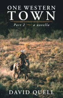 One Western Town : Part 2  a Novella