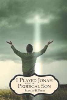 I Played Jonah and the Prodigal Son