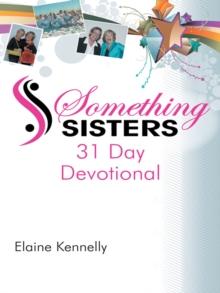 Something Sisters : 31 Day Devotional