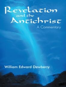 Revelation and the Antichrist : A Commentary