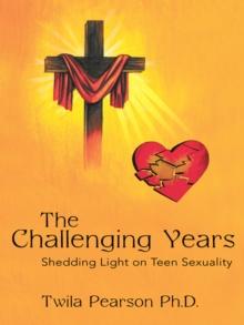 The Challenging Years : Shedding Light on Teen Sexuality