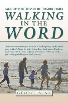 Walking in the Word : Day-To-Day Reflections on the Christian Journey