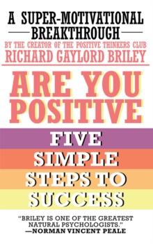 Are You Positive : Five Simple Steps to Success