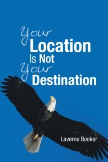 Your Location Is Not Your Destination