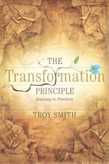 The Transformation Principle : Journey to Freedom